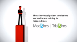 TheraSim Virtual Patient Simulations are Healthcare Training for Modern Times.